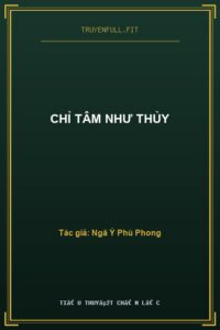 Chỉ Tâm Như Thủy