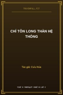 Chí Tôn Long Thần Hệ Thống
