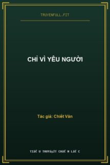 Chỉ Vì Yêu Người