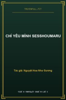 Chỉ Yêu Mình Sesshoumaru