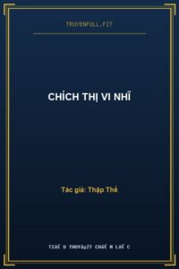 Chích Thị Vi Nhĩ