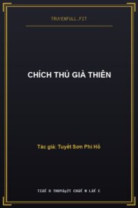 Chích Thủ Già Thiên