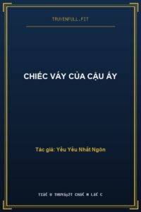 Chiếc Váy Của Cậu Ấy