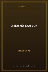 Chiếm Núi Làm Vua