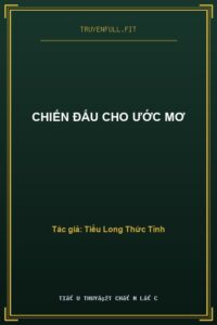 Chiến Đấu Cho Ước Mơ