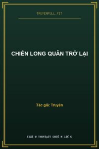 Chiến Long Quân Trở Lại
