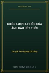 Chiến Lược Ly Hôn Của Ảnh Hậu Hết Thời