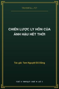 Chiến Lược Ly Hôn Của Ảnh Hậu Hết Thời
