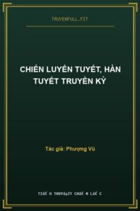 Chiến Luyến Tuyết, Hàn Tuyết Truyền Kỳ