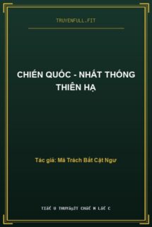 Chiến Quốc – Nhất Thống Thiên Hạ