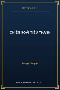 Chiến Soái Tiêu Thanh