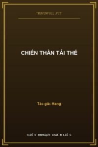 Chiến Thần Tái Thế