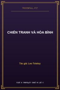 Chiến Tranh Và Hòa Bình