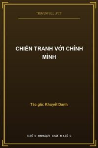 Chiến Tranh Với Chính Mình