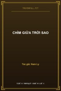 Chìm Giữa Trời Sao