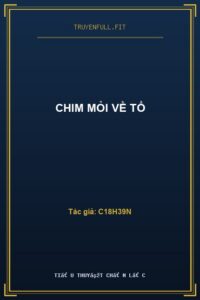 Chim Mỏi Về Tổ