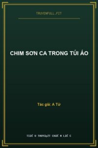Chim Sơn Ca Trong Túi Áo