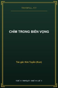 Chìm Trong Biển Vọng