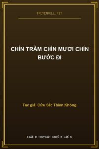 Chín Trăm Chín Mươi Chín Bước Đi