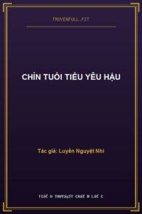 Chín Tuổi Tiểu Yêu Hậu