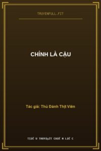 Chính Là Cậu