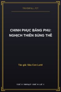 Chinh Phục Băng Phu: Nghịch Thiên Sủng Thê