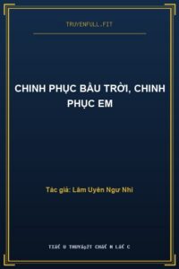 Chinh Phục Bầu Trời, Chinh Phục Em