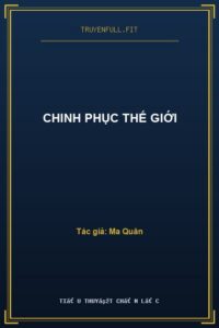 Chinh Phục Thế Giới