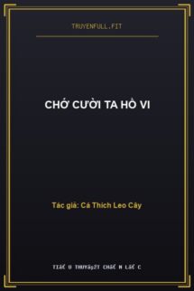 Chớ Cười Ta Hồ Vi
