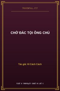 Chớ Đắc Tội Ông Chủ