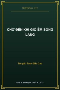 Chờ Đến Khi Gió Êm Sóng Lặng