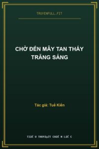 Chờ Đến Mây Tan Thấy Trăng Sáng