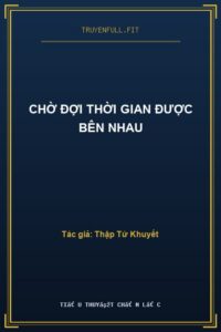Chờ Đợi Thời Gian Được Bên Nhau
