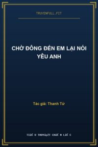 Chờ Đông Đến Em Lại Nói Yêu Anh