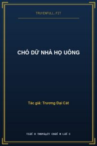 Chó Dữ Nhà Họ Uông