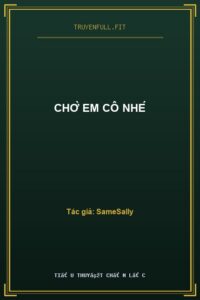 Chờ Em Cô Nhé