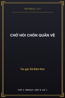 Chớ Hỏi Chốn Quân Về