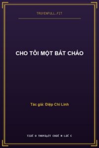 Cho Tôi Một Bát Cháo