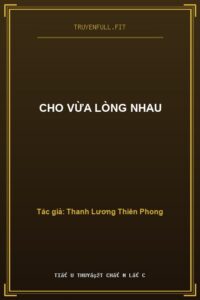 Cho Vừa Lòng Nhau