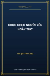 Chọc Ghẹo Người Yêu Ngây Thơ