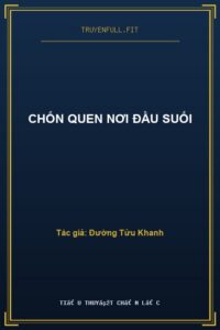 Chốn Quen Nơi Đầu Suối