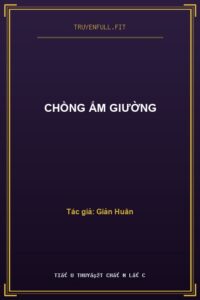 Chồng Ấm Giường