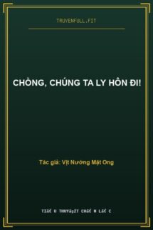 Chồng, Chúng Ta Ly Hôn Đi!