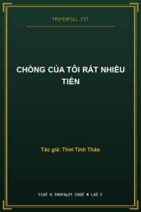 Chồng Của Tôi Rất Nhiều Tiền
