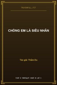 Chồng Em Là Siêu Nhân