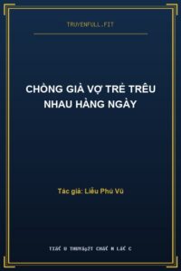 Chồng Già Vợ Trẻ Trêu Nhau Hàng Ngày