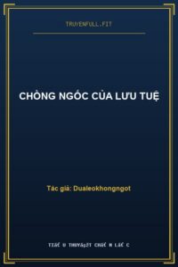 Chồng Ngốc Của Lưu Tuệ