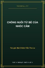 Chồng Nuôi Từ Bé Của Nhóc Câm