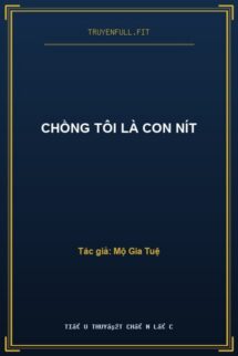 Chồng Tôi Là Con Nít