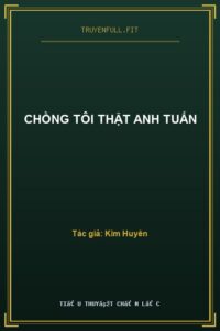 Chồng Tôi Thật Anh Tuấn
